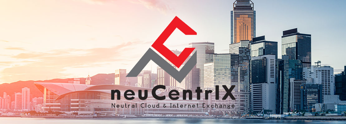 neuCentrIX入驻香港，打开丝绸数据之旅
